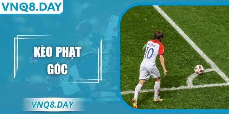 Kèo Phạt Góc – Chiến Lược Tinh Tế Trong Từng Pha Bóng